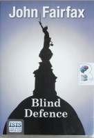 Blind Defense written by John Fairfax performed by Daniel Weyman on MP3 CD (Unabridged)